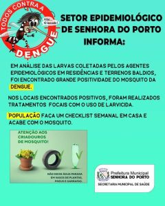 Read more about the article SETOR EPIDEMIOLÓGICO DE SENHORA DO PORTO, ALERTA POPULAÇÃO PARA INTENSIFICAR PREVENÇÃO À DENGUE.