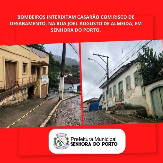 You are currently viewing BOMBEIROS INTERDITAM CASARÃO COM RISCO DE DESABAMENTO, NA RUA JOEL AUGUSTO DE ALMEIDA, EM SENHORA DO PORTO.
