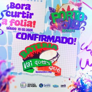 Leia mais sobre o artigo O melhor carnaval da região, nós temos! Anota aí que a gente vi ter a Bateria Vai Quem Qué, no Porto Folia 2024.