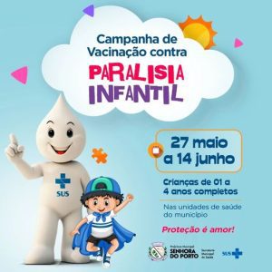 Leia mais sobre o artigo Campanha de vacinação contra paralisia infantil começou em Senhora do Porto.